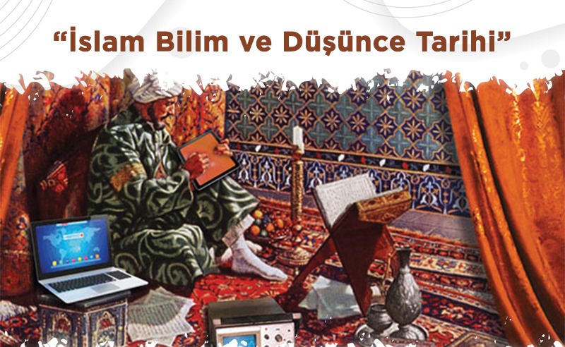 İSLAM BİLİM VE DÜŞÜNCE TARİHİ SEMİNERLERİ BAŞLIYOR